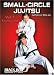 Small-Circle Jujitsu Vol 1: Foundations by Wally Jay