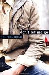 Don't Let Me Go