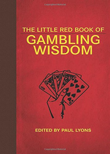 The Little Red Book of Gambling Wisdom (Little Red Books)