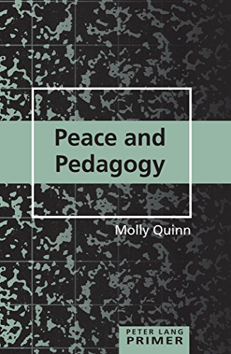 Peace and Pedagogy (Peter Lang Primers)
