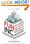 Fun Inc.: Why games are the 21st Century's most serious business