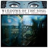 Windows of the Soul: My Journeys in the Muslim World