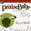 Praise Baby Collection: Joy to the World