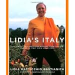 Lidia's Italy: 140 Simple and Delicious Recipes from the Ten Places in Italy Lidia Loves Most