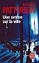 Une ombre sur la ville