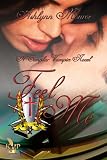 Feel Me (The Templar Vampires)
