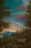 Selected poems of Garcilaso de la Vega : a bilingual edition