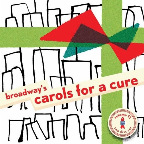 Vol. 11-Broadway's Carols for a Cure