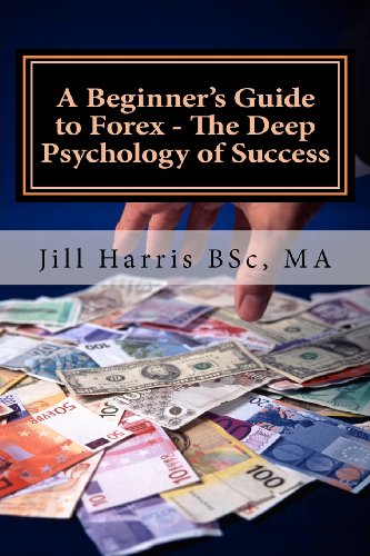 A Beginner’s Guide to Forex – The Deep Psychology of Success image