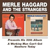 Presents His 30th Album/A Working Man Cant Get Nowhere Today