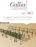 Gallia, N� 68.1, 2011 : La vigne et l...