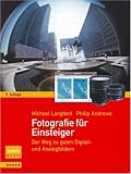 Fotografie für Einsteiger: Der Weg zu guten Digital- und Analogbildern