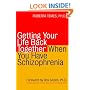 Getting Your Life Back Together When You Have Schizophrenia