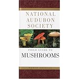 national audubon society field guide to north american mushrooms audubon society field guide series