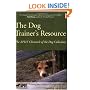 The Dog Trainer's Resource: The APDT Chronicle of the Dog Collection