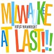 Milwaukee At Last!!!