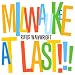 Milwaukee at Last!!!-Deluxe