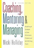 Coaching Mentoring and Managing