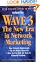 Wave 3: The New Era in Network Marketing