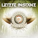 Anklicken zum Vergrößeren: Letzte Instanz - Die Weisse Reise-Live in Dresden (Audio CD) Anklicken zum Vergrößeren: Letzte Instanz - Die Weisse Reise-Live in Dresden (Audio CD)