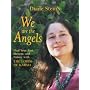 We are the Angels: Healing Your Past, Present and Future with the Lords of Karma