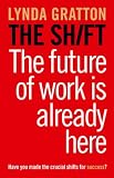The Shift: The Future of Work is Already Here