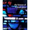 The History of Stained Glass: The Art of Light Medieval to Contemporary