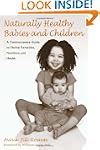 Naturally Healthy Babies and Children...