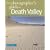 The Photographer's Guide to Death Valley: Where to Find Perfect Shots and How to Take Them (Photographer's Guide To...)