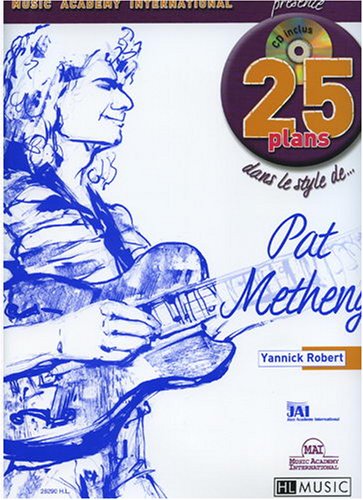 25 Plans dans le style de... Pat Metheny