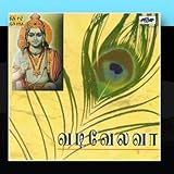 Vadivelavaa (Murugan Songs -Tamil)-Sulamangalam Si