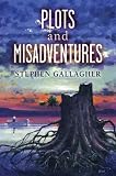 Plots and Misadventures