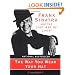 The Way You Wear Your Hat: Frank Sinatra and the Lost Art of Livin'
