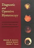 Diagnostic and operative hysteroscopy : a text and atlas