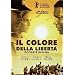 Il Colore Della Liberta'