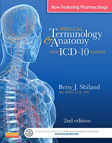 Medical Terminology & Anatomy for ICD-10 Coding, 2e