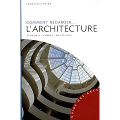 Comment regarder l'architecture : El�ments, formes, mat�riaux