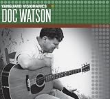 Revue Doc Watson  / Vanguard Visionaries