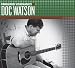 Music : Doc Watson (Vanguard Visionaries)