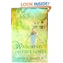 Watching the Tree Limbs (Maranatha Series #1)