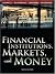 Financial Institutions Markets and Money