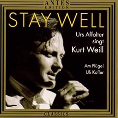 Stay Well (Affolter singt Kurt Weill)