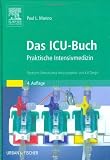 Das ICU-Buch: Praktische Intensivmedizin - 