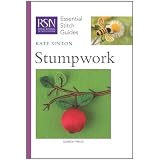 Stumpwork (Essential Stitch Guide)