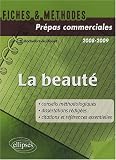 La beauté : Fiches de lecture, conseils méthodologiques...