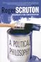 Political Philosophy: Arguments for Conservatism