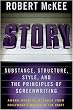 Story: Substance, Structure, Style and The Principles of Screenwriting