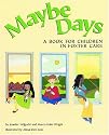 Maybe Days: A Book for Children in Foster Care