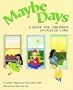 Maybe Days: A Book for Children in Foster Care