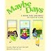 Maybe Days: A Book for Children in Foster Care